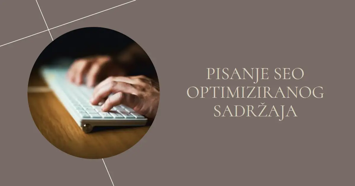 Pisanje SEO optimiziranog sadržaja za web stranice