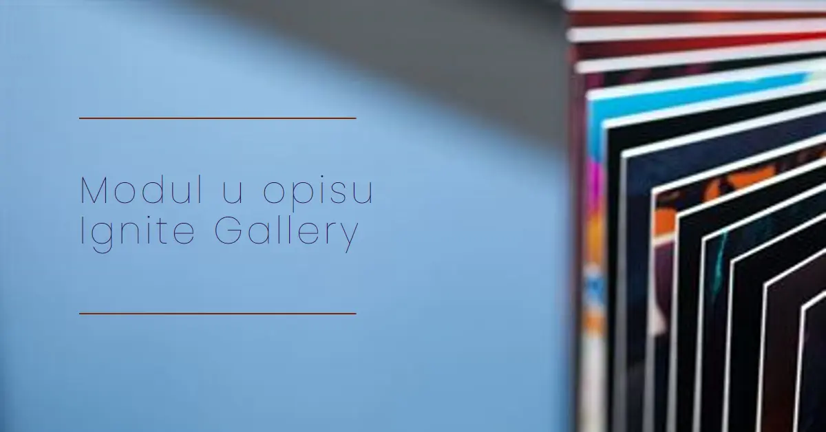 modul u opisu Ignite Gallery